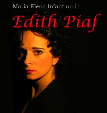 Maria Elena Infantino as Edith Piaf